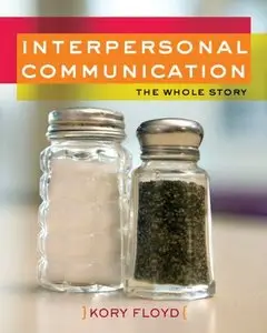 Interpersonal Communication: The Whole Story (repost)