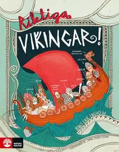 «Riktiga vikingar» by Bengt-Erik Engholm,Jonna Björnstjerna