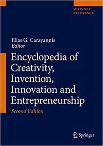 Encyclopedia of Creativity, Invention, Innovation and Entrepreneurship 2nd Edition