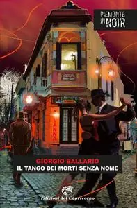 Il tango dei morti senza nome - Giorgio Ballario