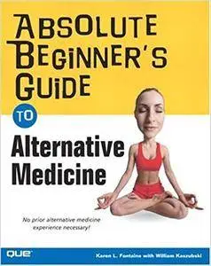 Absolute Beginner's Guide to Alternative Medicine (Repost)