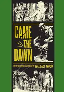 Wally Wood Came The Dawn And Other Stories TPB 2012 Digital