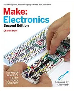 Make: Electronics: Learning Through Discovery 2nd Edition