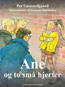 «Ane og to små hjerter» by Per Gammelgaard