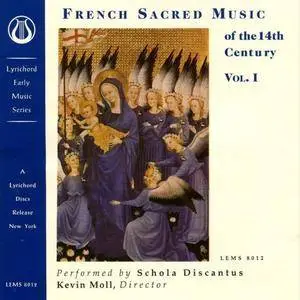 Kevin Moll, Schola Discantus - French Sacred Music of the 14th Century, Vol. 1 (1994)