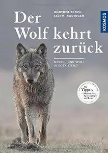 Der Wolf kehrt zurück: Mensch und Wolf in Koexistenz?