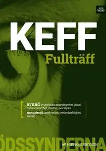 «Keff fullträff» by Hippas Eriksson