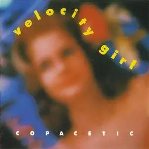 Velocity Girl - Copacetic (1993) {Sub Pop}