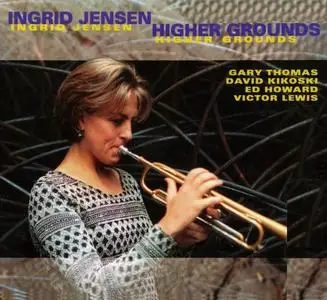 Ingrid Jensen - Higher Grounds (1999)