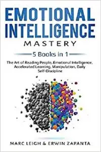 Emotional Intelligence Mastery: 5 Books in 1