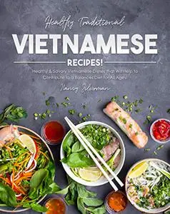 Healthy Traditional Vietnamese Recipes!