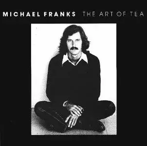 Michael Franks -The Art Of Tea