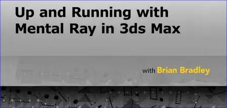 Lynda - Up and Running with mental ray in 3ds Max