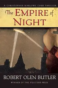 «The Empire of Night» by Robert Olen Butler