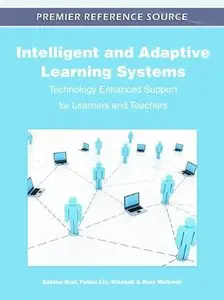 Intelligent and Adaptive Learning Systems: Technology Enhanced Support for Learners and Teachers (repost)