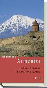 Reportage Armenien. Im Schatten des Ararat