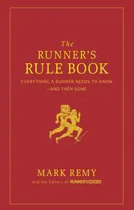 «The Runner's Rule Book» by Mark Remy,The World