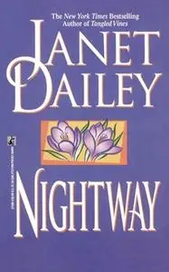 «Nightway» by Janet Dailey