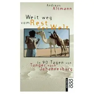 Andreas Altmann - Weit Weg Vom Rest Der Welt