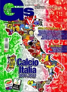 Guerin Sportivo - Numero Speciale CALCIO ITALIA - Guida Serie A e B 2011-2012