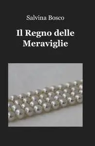 Il Regno delle Meraviglie