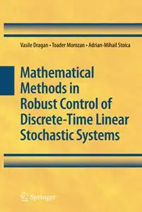 Mathematical Methods in Robust Control of Discrete-Time Linear Stochastic Systems (Repost)