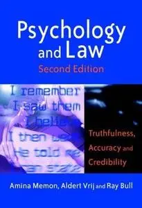 Psychology and Law: Truthfulness, Accuracy and Credibility, 2nd edition