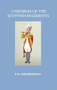 Uniforms of the Scottish Regiments (Repost)
