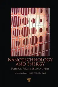Nanotechnology and Energy: Science, Promises, and Limits