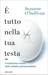 Suzanne O'Sullivan - È tutto nella tua testa