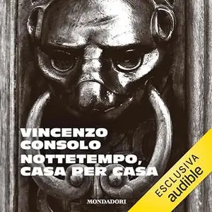 «Nottetempo, casa per casa» by Vincenzo Consolo
