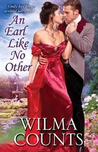 «An Earl Like No Other» by Wilma Counts