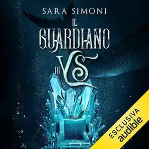 «Il Guardiano di Ys» by Sara Simoni