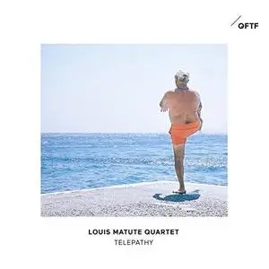 Louis Matute Quartet - Telepathy (2018) [Official Digital Download 24/88]