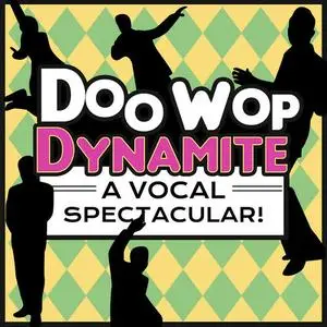 VA - Doo Wop Dynamite - A Vocal Spectacular (2014)