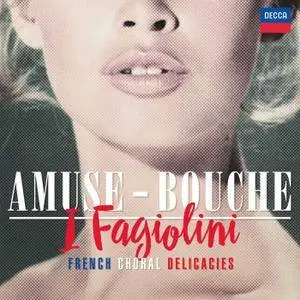 I Fagiolini - Amuse-Bouche (2016)