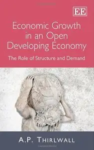 Economic Growth in an Open Developing Economy: The Role of Structure and Demand (Repost)