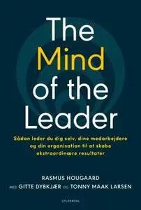 «The Mind of the Leader» by Rasmus Hougaard,Gitte Dybkjær,Tonny Maak Larsen