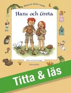 «Hans och Greta» by Bröderna Grimm