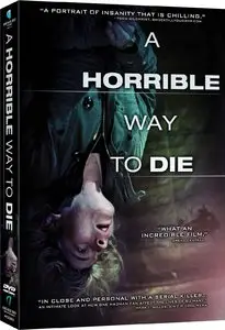 A Horrible Way To Die (2010)