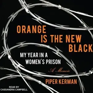 Orange is the New Black: My Year in a Women's Prison  (Audiobook)