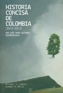 «Historia concisa de Colombia (1810-2013)» by Varios Autores