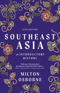 Southeast Asia: An Introductory History, 14th Edition