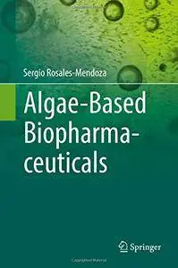 Algae-Based Biopharmaceuticals