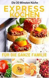 Expresskochen für die ganze Familie