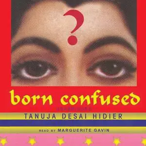 «Born Confused» by Tanuja Desai Hidier