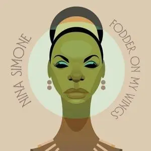 Nina Simone - Fodder On My Wings (Remastered) (1982/2020) [Official Digital Download 24/96]