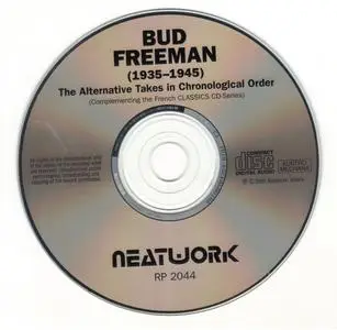 Bud Freeman - The Alternative Takes 1935-1945 (2002) {Neatwork ‎RP 2044}