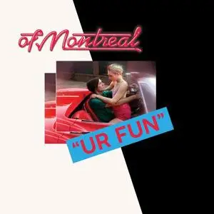 of Montreal - UR FUN (2020) [Official Digital Download]