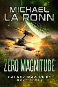 «Zero Magnitude» by Michael La Ronn